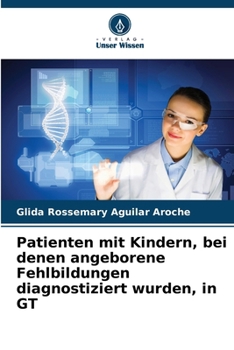 Paperback Patienten mit Kindern, bei denen angeborene Fehlbildungen diagnostiziert wurden, in GT [German] Book