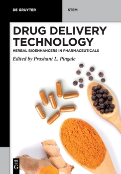 Paperback Drug Delivery Technology: Herbal Bioenhancers in Pharmaceuticals Book