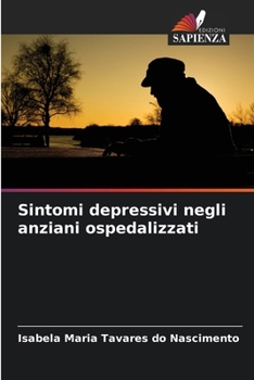 Paperback Sintomi depressivi negli anziani ospedalizzati [Italian] Book