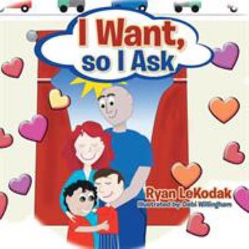 Paperback I Want, so I Ask Book