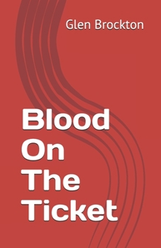 Paperback Blood On The Ticket Book