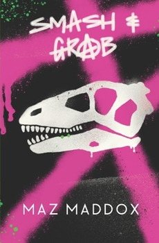 Smash & Grab - Book #1 of the RELIC