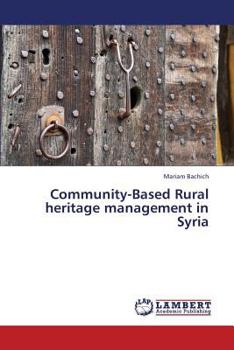 Paperback Community-Based Rural heritage management in Syria Book