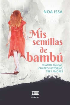 Paperback Mis semillas de bambú [Spanish] Book
