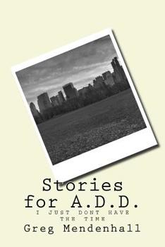 Paperback Stories for A.D.D.: i just dont have the time Book
