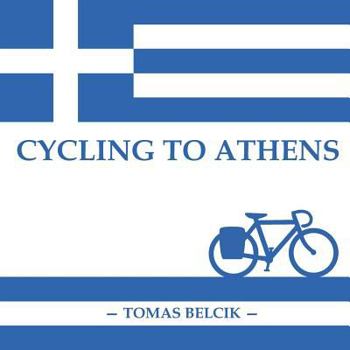 Paperback Cycling to Athens: The Balkans by Bicycle (Travel Pictorial) Book