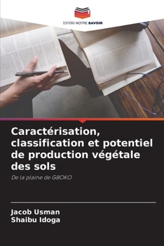 Paperback Caractérisation, classification et potentiel de production végétale des sols [French] Book
