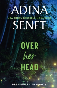 Over Her Head - Book #4 of the Smoke River