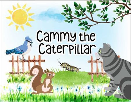 Paperback Cammy the Caterpillar Book