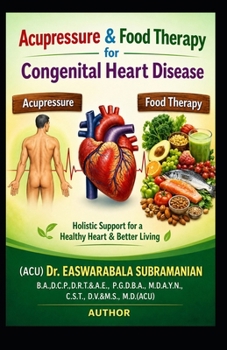 Acupressure and Food Therapy for Congenital heart disease: Congenital heart disease