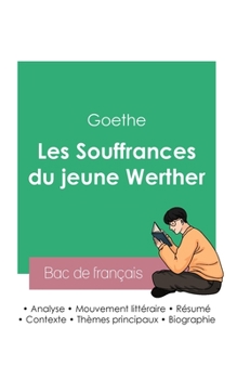 Paperback Réussir son Bac de français 2023: Analyse des Souffrances du jeune Werther de Goethe [French] Book