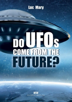 Paperback Do UFOs come from the future? Book