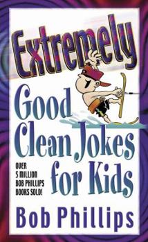 Paperback Extremely Good Clean Jokes for Kids Book