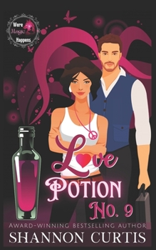 Paperback Love Potion No. 9: A Were Magic Happens Paranormal Romantic Suspense Book