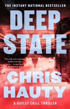 Deep State - Book #1 of the Hayley Chill Thriller