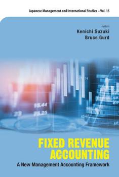 Hardcover Fixed Revenue Accounting: A New Management Accounting Framework Book