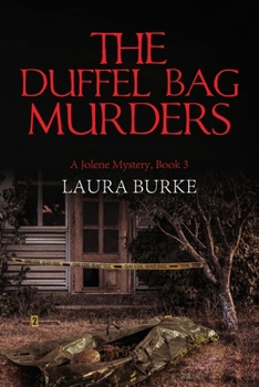 Paperback The Duffel Bag Murders: A Jolene Mystery, Book 3 Book