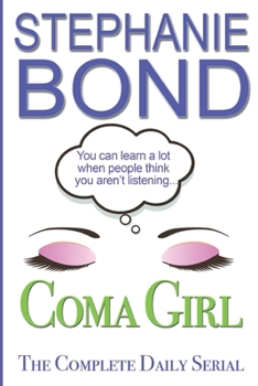 COMA GIRL, The Complete Daily Serial - Book  of the Coma Girl