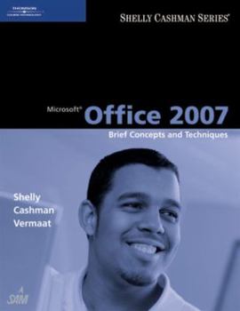 Paperback Microsoft Office 2007 Brief: Concepts and Techniques Book