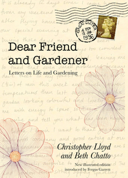 Hardcover Dear Friend and Gardener: Letters on Life and Gardening Book