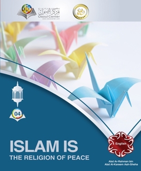 Islam is the Religion of Peace (Guide to Islam)