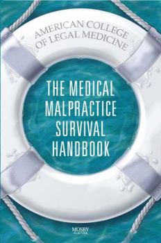 The Medical Malpractice Survival Handbook