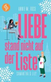 Paperback Liebe stand nicht auf der Liste: Samantha & Lily [German] Book