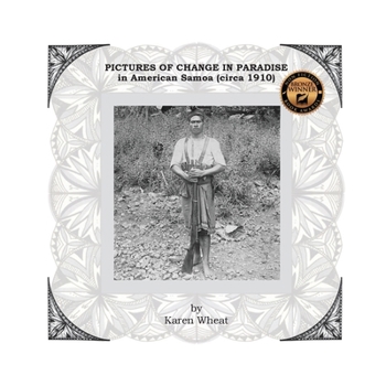 Paperback PICTURES OF CHANGE IN PARADISE in American Samoa (circa 1910) Book