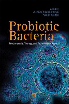 Hardcover Probiotic Bacteria: Fundamentals, Therapy, and Technological Aspects Book