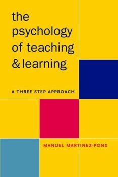 Paperback Psychology of Teaching and Learning: A Three Step Approach Book