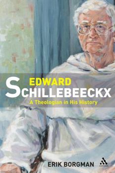 Paperback Edward Schillebeeckx: A Theologian in History: (1914-1965) Book