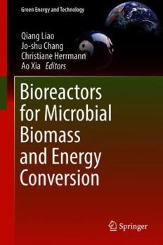 Hardcover Bioreactors for Microbial Biomass and Energy Conversion Book