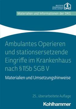 Paperback Ambulantes Operieren Und Stationsersetzende Eingriffe Im Krankenhaus: Materialien Und Umsetzungshinweise [German] Book