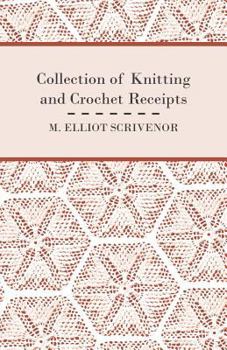 Paperback Collection of Knitting and Crochet Receipts - Fully Illustrated Book