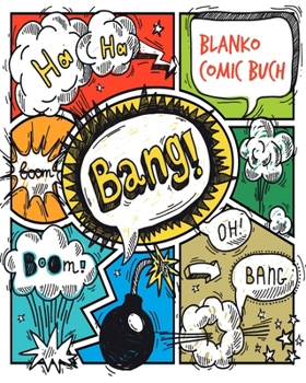 Blanko Comic Buch: Leeres Comicbuch zum selber zeichnen. Manga und Cartoons selbstgestalten.