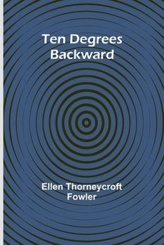 Paperback Ten Degrees Backward Book