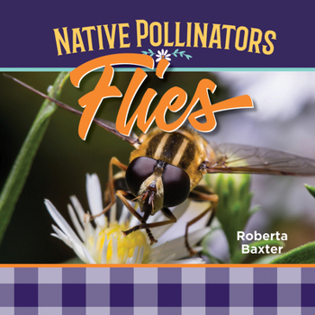 Flies : Native Pollinators