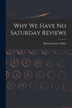 Paperback Why We Have No Saturday Reviews Book