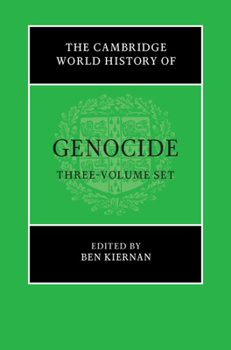 The Cambridge World History of Genocide 3 Volume Hardback Set