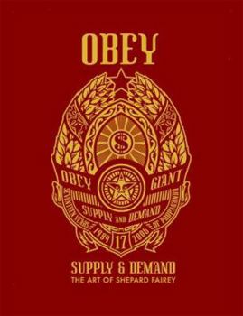 Hardcover The Art of Shepard Fairey: Obey Supply & Demand Book