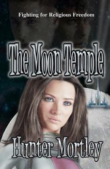 Paperback The Moon Temple: Fighting for Religious Freedom Book