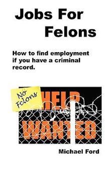 Paperback Jobs For Felons Book