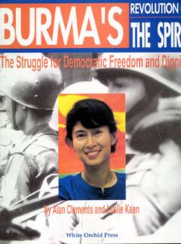 Hardcover Burma's Revolution of the Spirit: The Struggle for Democratic Freedom and Dignity Book