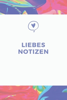 Liebes Notizen: A5 Liniert Liebes Notizbuch für Ehefrau und Freundin Geschenk zum Jahrestag, Valentinstag, Hochzeitstag (German Edition)