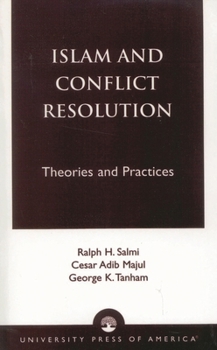 Paperback Islam and Conflict Resolution: Theories and Practices Book