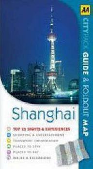 Shanghai: Guide & Foldout Map - Book  of the AA CityPack Guides