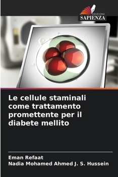 Le cellule staminali come trattamento promettente per il diabete mellito (Italian Edition)