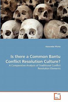Paperback Is there a Common Bantu Conflict Resolution Culture? Book