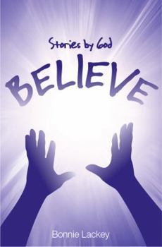 Paperback Stories By God: BELIEVE Book