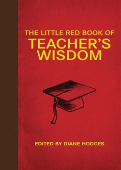 Paperback The Little Red Book of Teacher's Wisdom Book